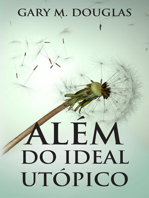 cover image of Além do Ideal Utópico
